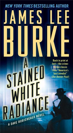 James Lee Burke A Stained White Radiance