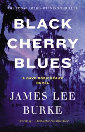 James Lee Burke Black Cherry Blues