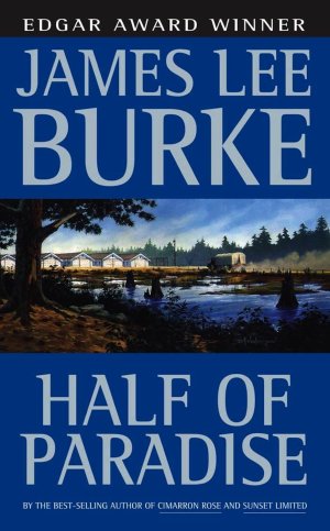 James Lee Burke Half Of Paradise