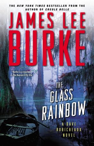 James Lee Burke The Glass Rainbow