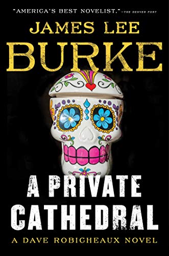 James Lee Burke A Private Cathedral