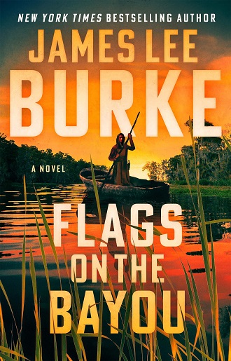 James Lee Burke Flags On The Bayou